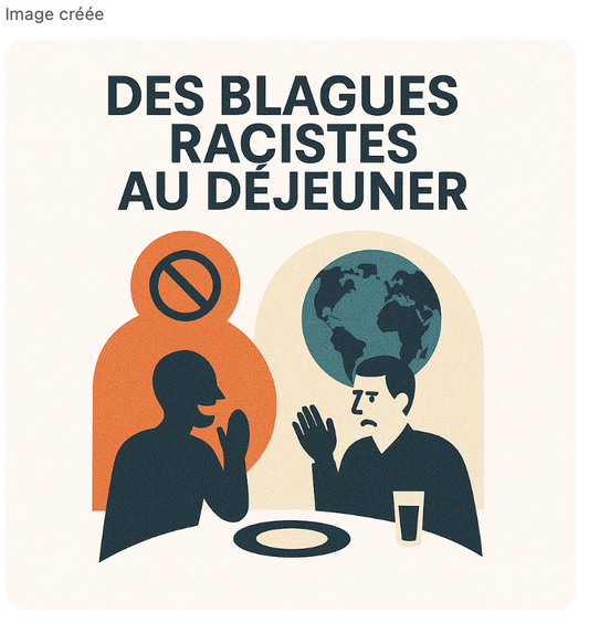 Des blagues racistes au déjeuner